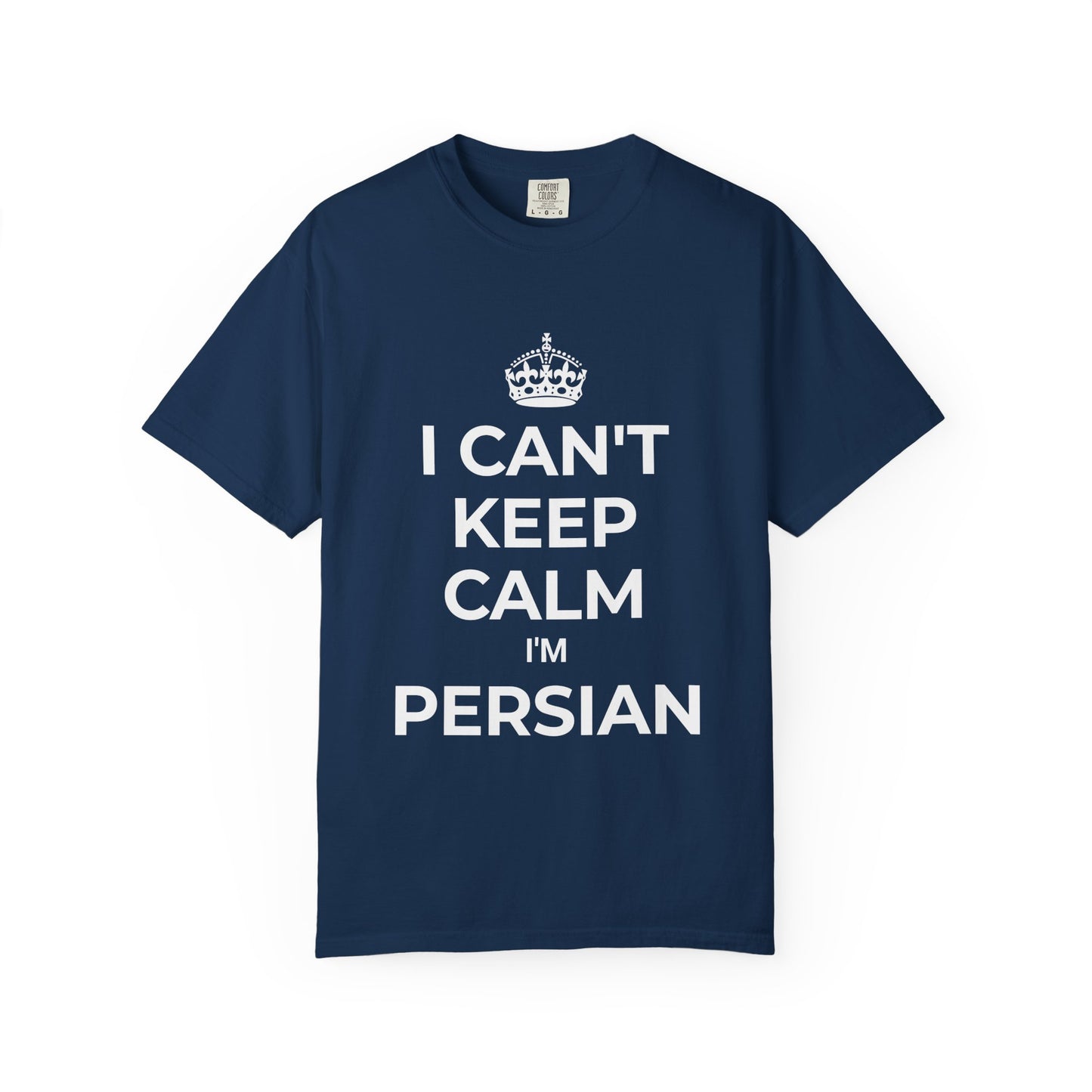 I can't keep calm, I'm Persian Premium Tee