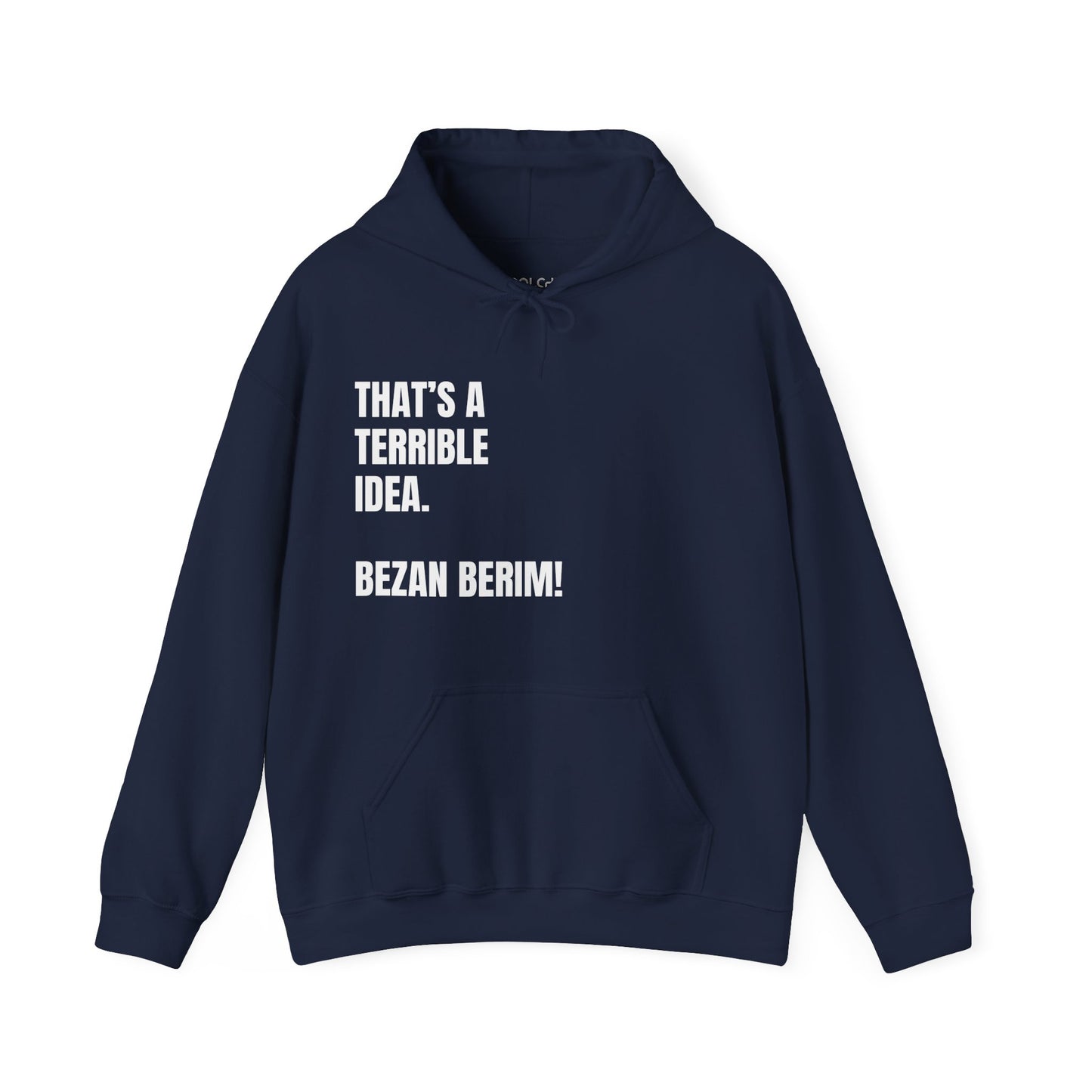 Bezan Berim! Hoodie
