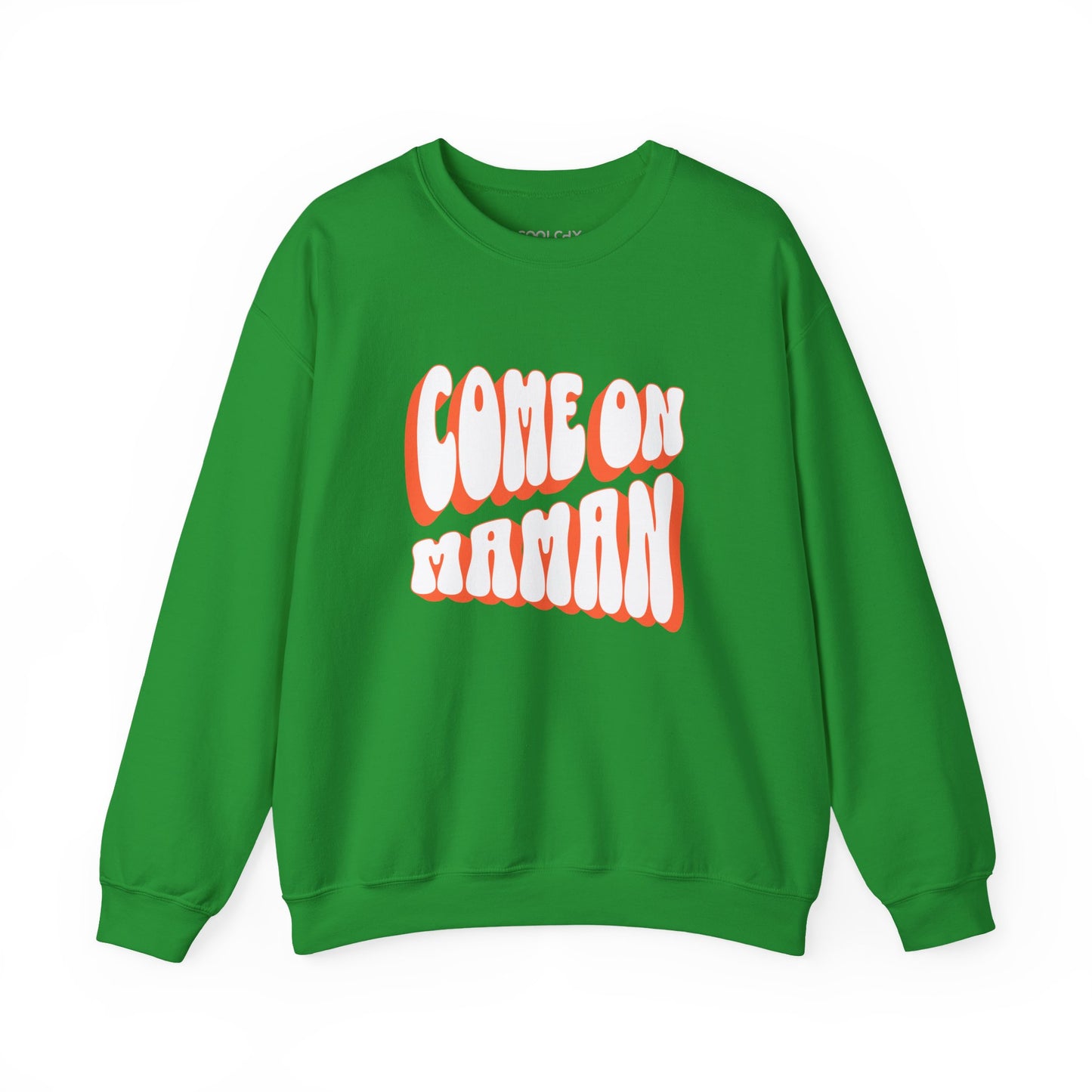 Come On Maman Sweatshirt