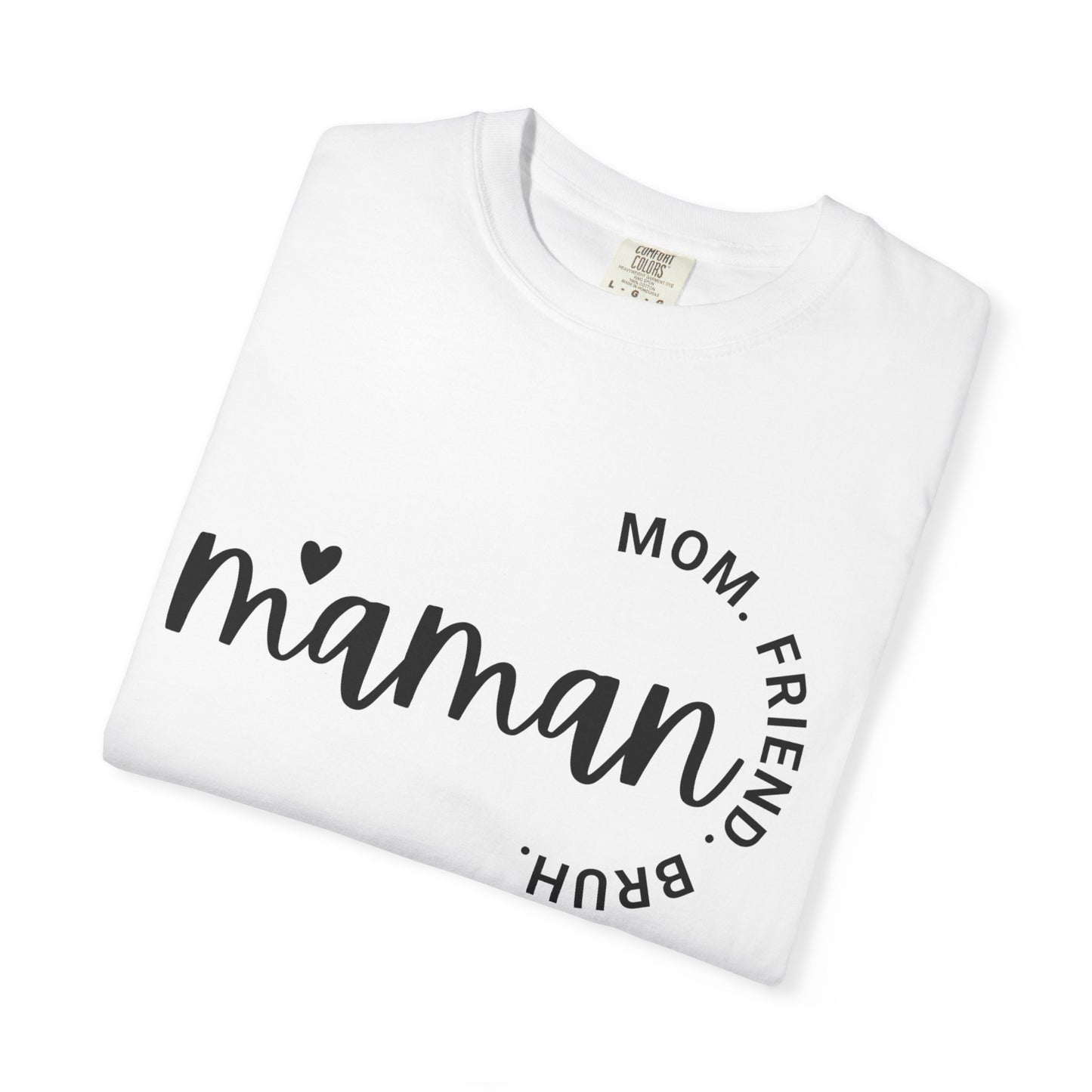Maman - Mom, Friend, Bruh Premium Tee