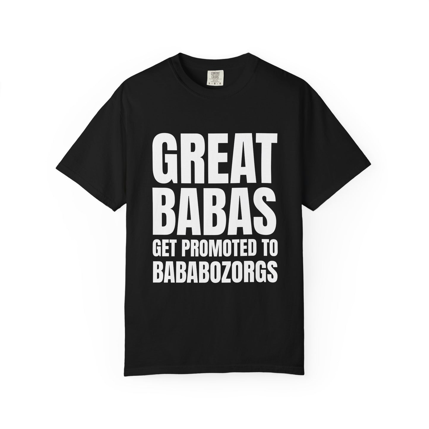 Great Babas Get Promoted to Bababozorgs  Premium Tee
