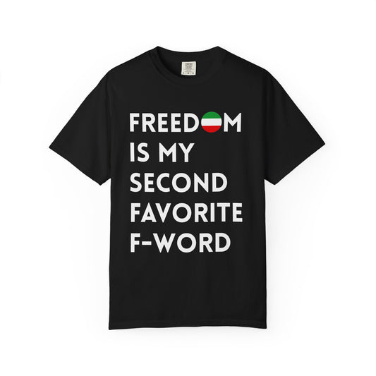 Freedom is my Second Favorite F-word Premium Tee