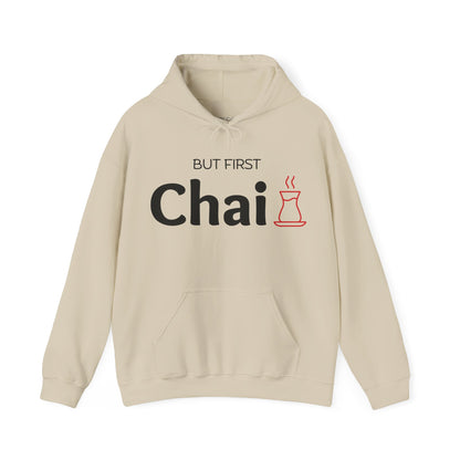But First Chai Hoodie