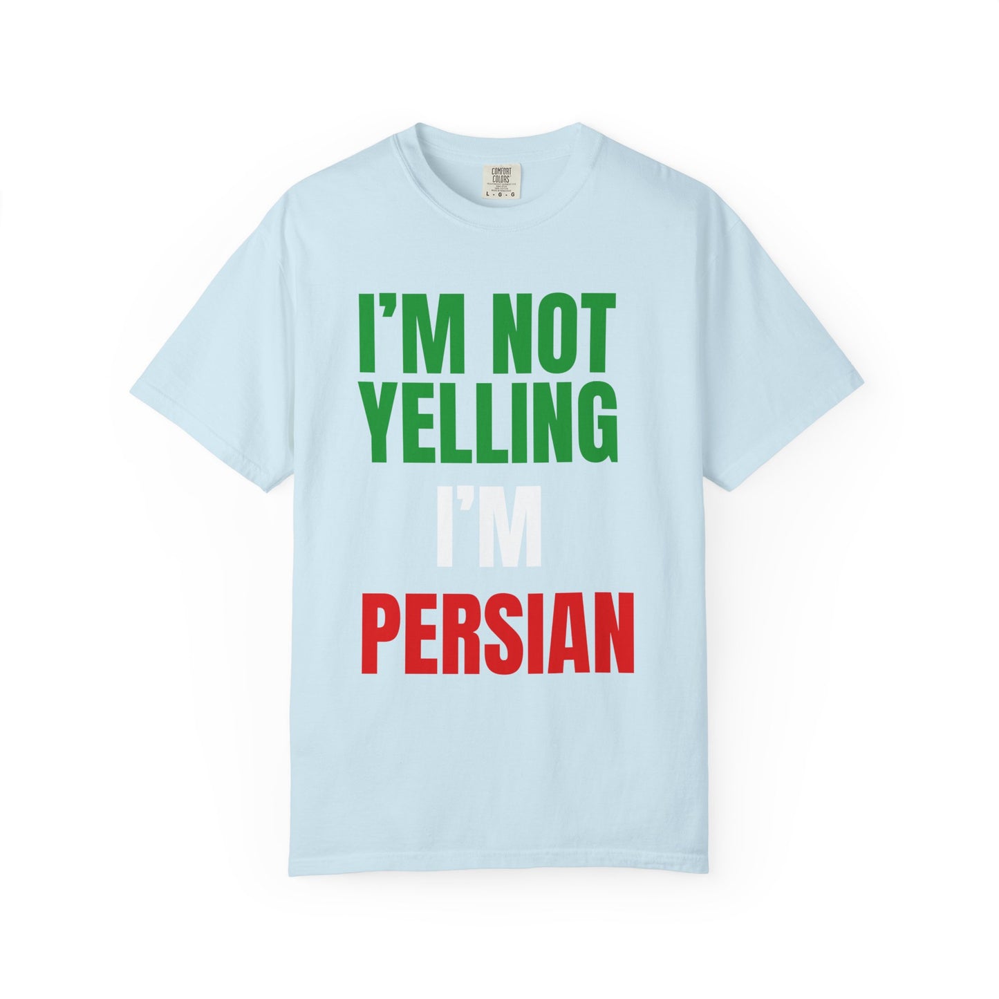 I'M NOT YELLING, I'M PERSIAN Premium Tee