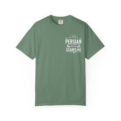 My Wife is Persian Nothing Scares Me Premium Tee