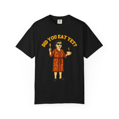Did you eat yet? 2 Premium Tee