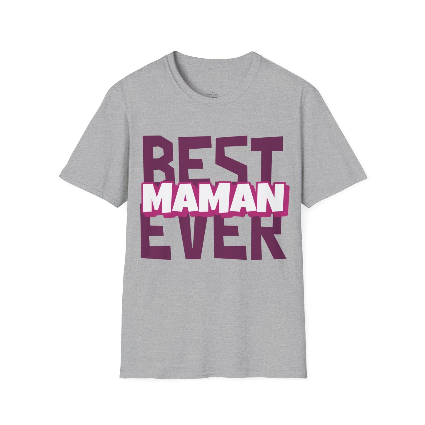 Best Maman Ever Unisex T-Shirt