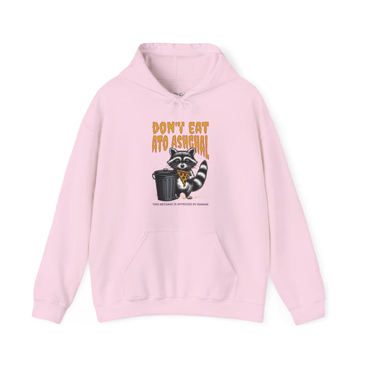 Don't Eat Ato Ashghal Hoodie