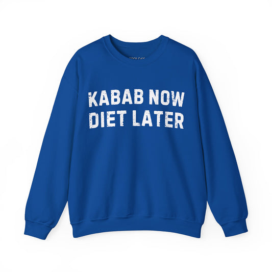 Kabab Now, Diet Later Sweatshirt