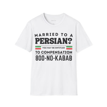 Married to a Persian? 2 Unisex T-Shirt