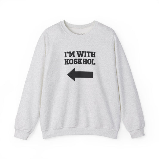 I'm with Koskhol - Right Sweatshirt