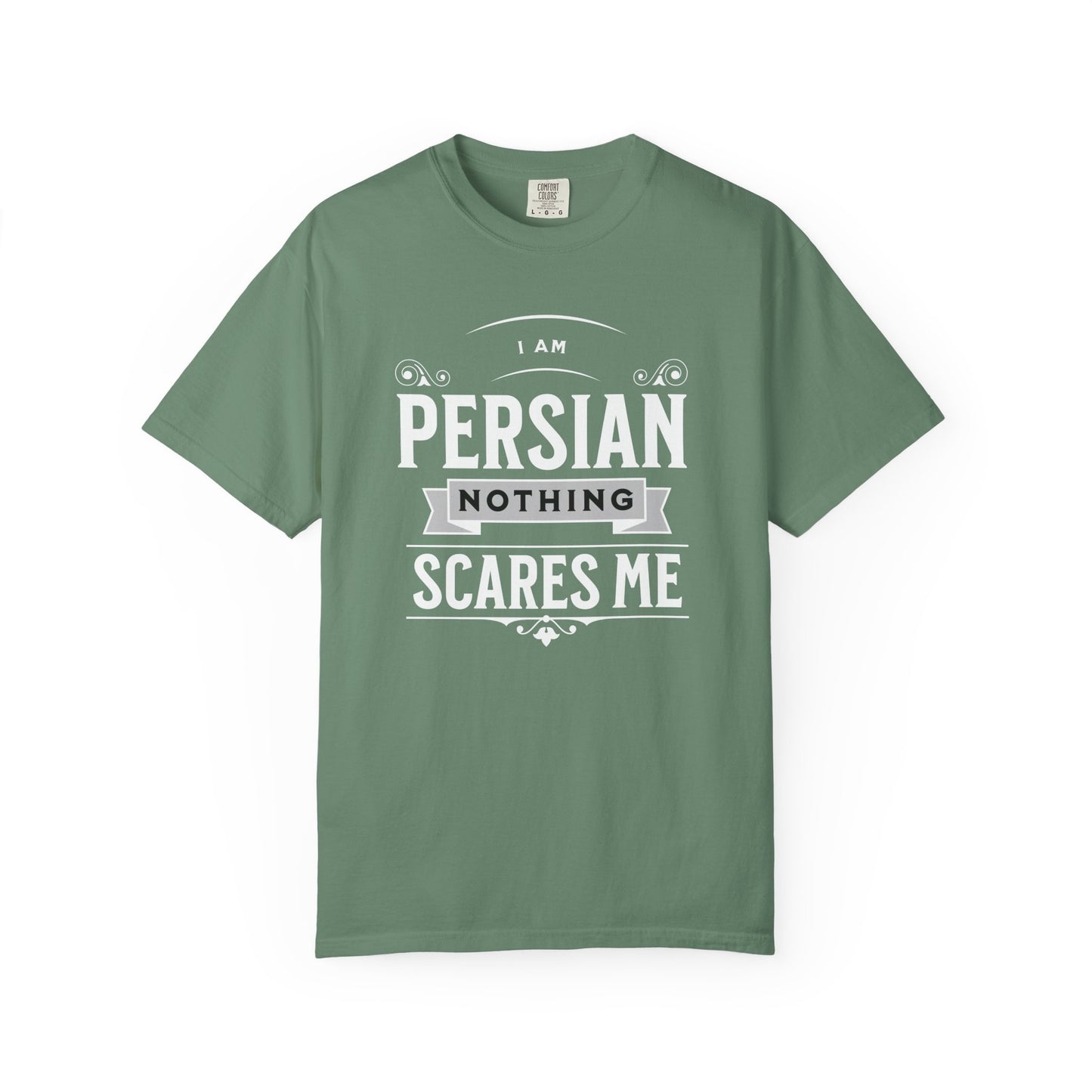 I am Persian, Nothing Scares Me Premium Tee