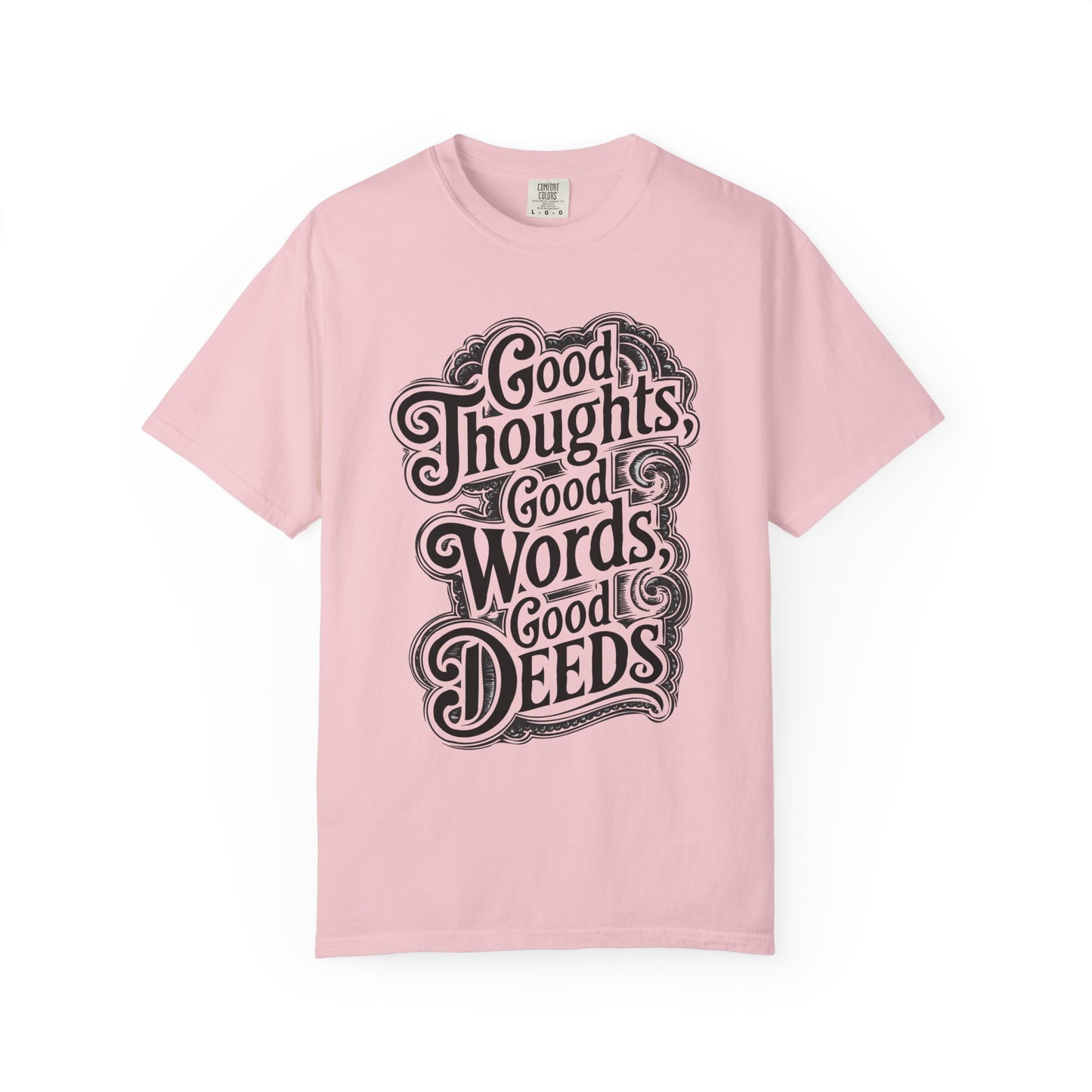 Good Thoughts, Good Words, Good Deeds Premium Tee