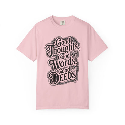 Good Thoughts, Good Words, Good Deeds Premium Tee
