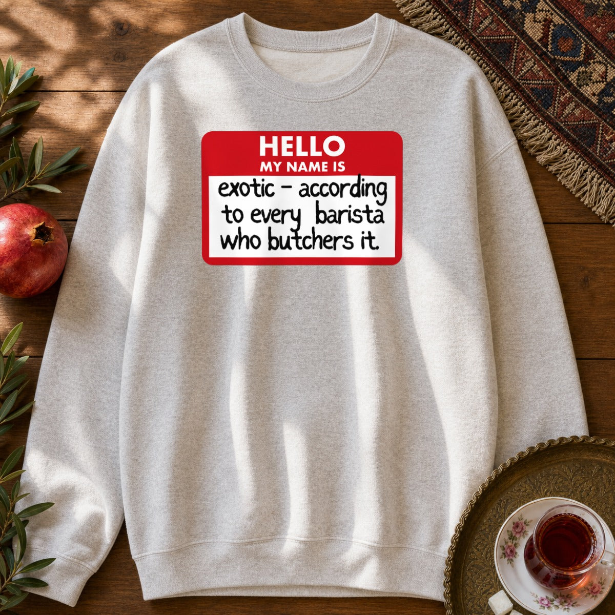 My Name Is Exotic Sweatshirt - Ash