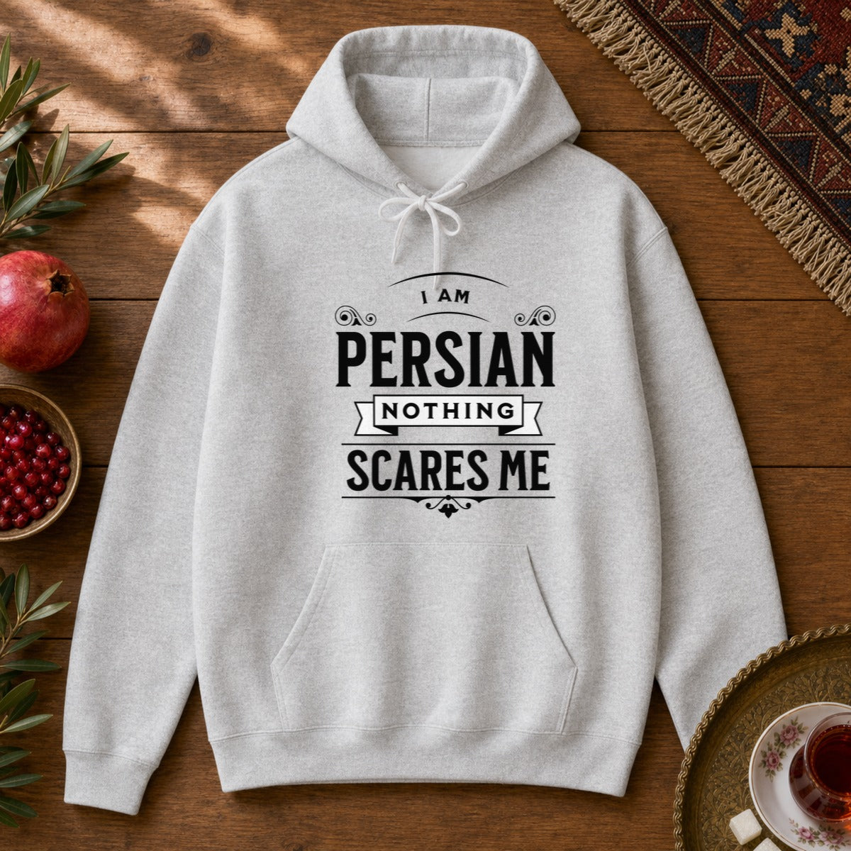 I am Persian, Nothing Scares Me Hoodie - Ash