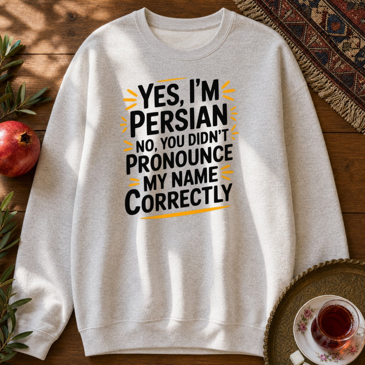 Yes, I'm Persian Sweatshirt - Ash