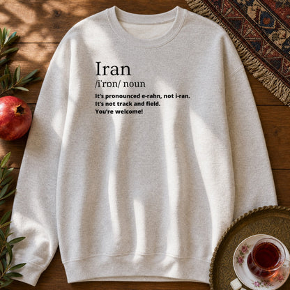 Iran Pronunciation Sweatshirt - Ash