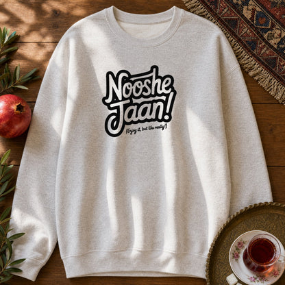 Nooshe Jaan, But Like Really Sweatshirt - Ash