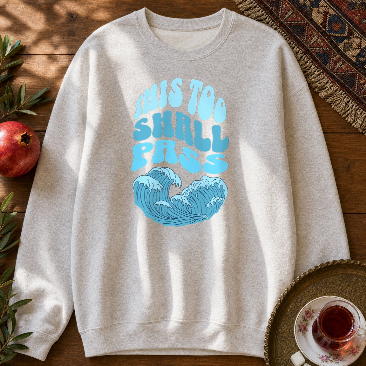 This Too Shall Pass Sweatshirt - Ash