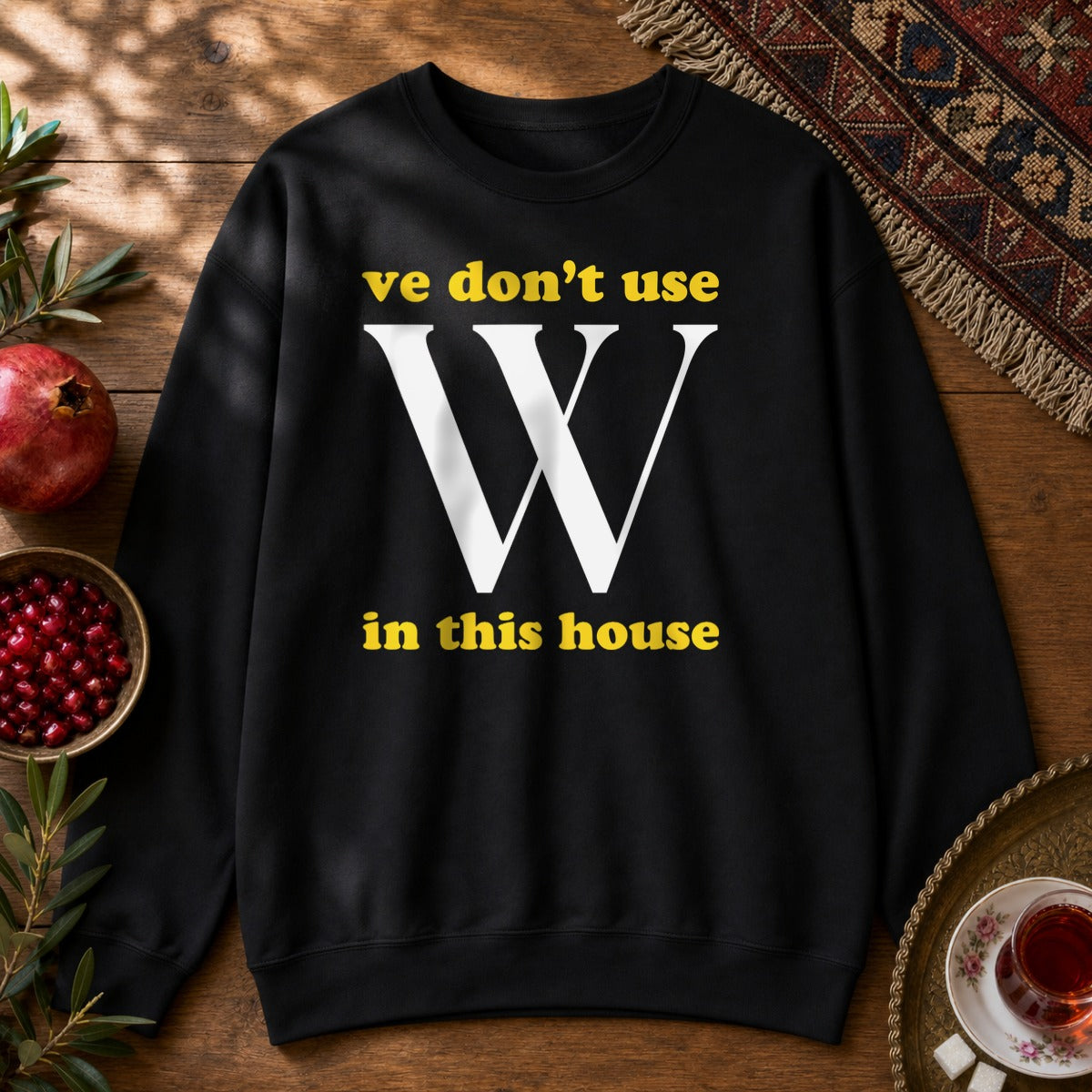 Ve Don't Use W Sweatshirt - Black