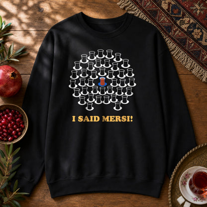 I Said Mersi Sweatshirt - Black