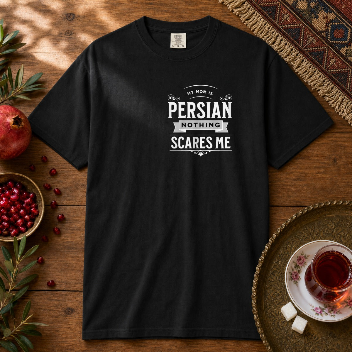 My Mom is Persian, Nothing Scares Me Premium Tee - Black