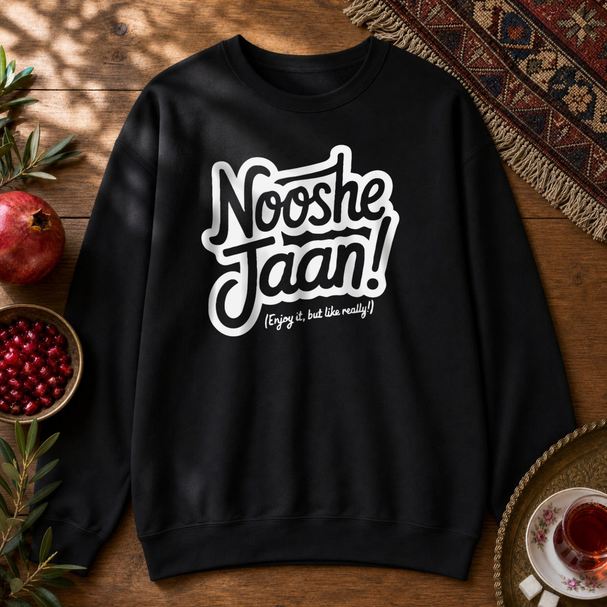 Nooshe Jaan, But Like Really Sweatshirt - Black