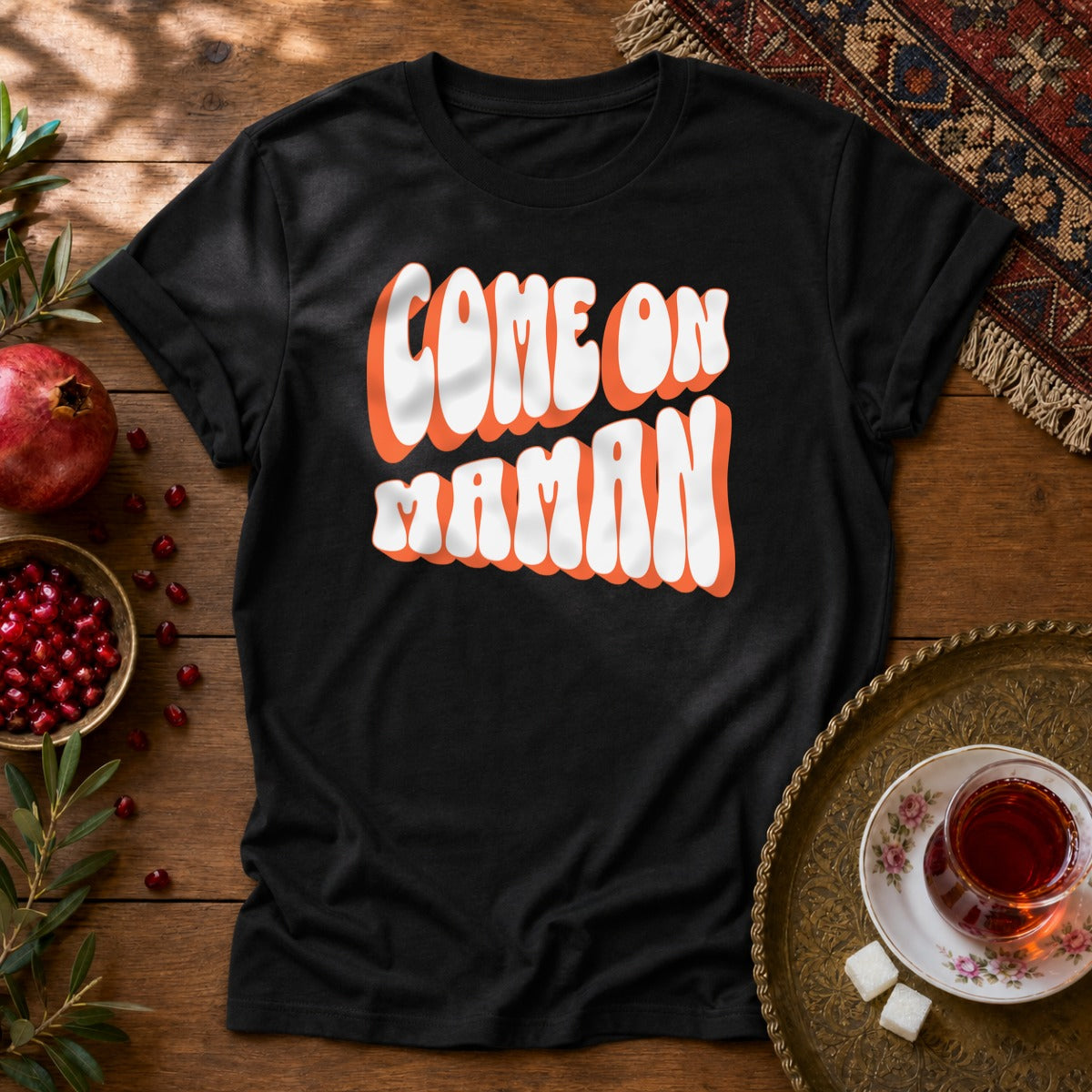 Come On Maman Unisex T-Shirt - Black