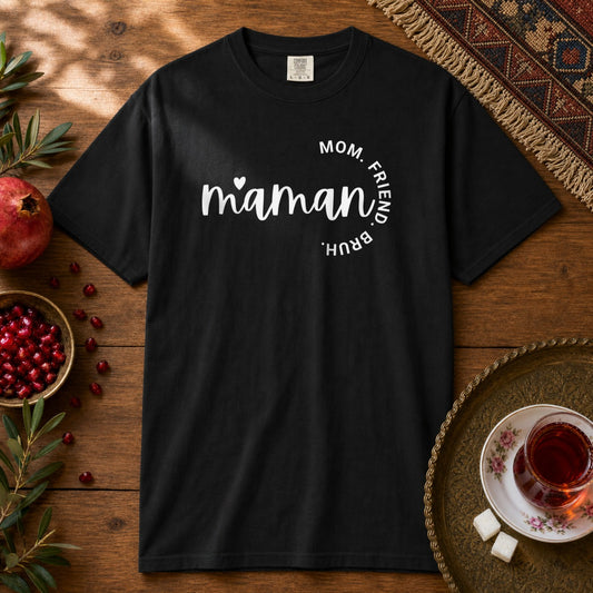 Maman - Mom, Friend, Bruh Premium Tee - Black