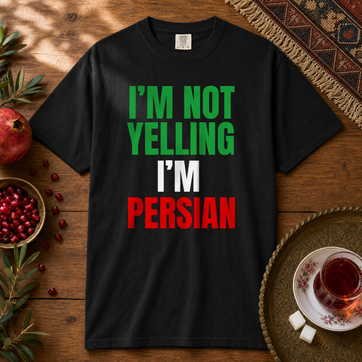 I'M NOT YELLING, I'M PERSIAN Premium Tee - Black