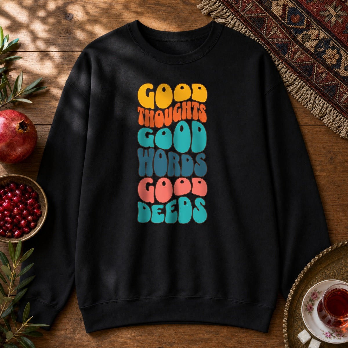 Good thoughts, good words, good deeds - hippie Sweatshirt - Black