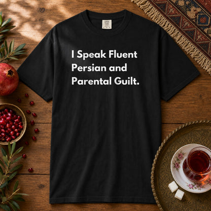 I Speak Fluent Persian and Parental Guilt. Premium Tee - Black