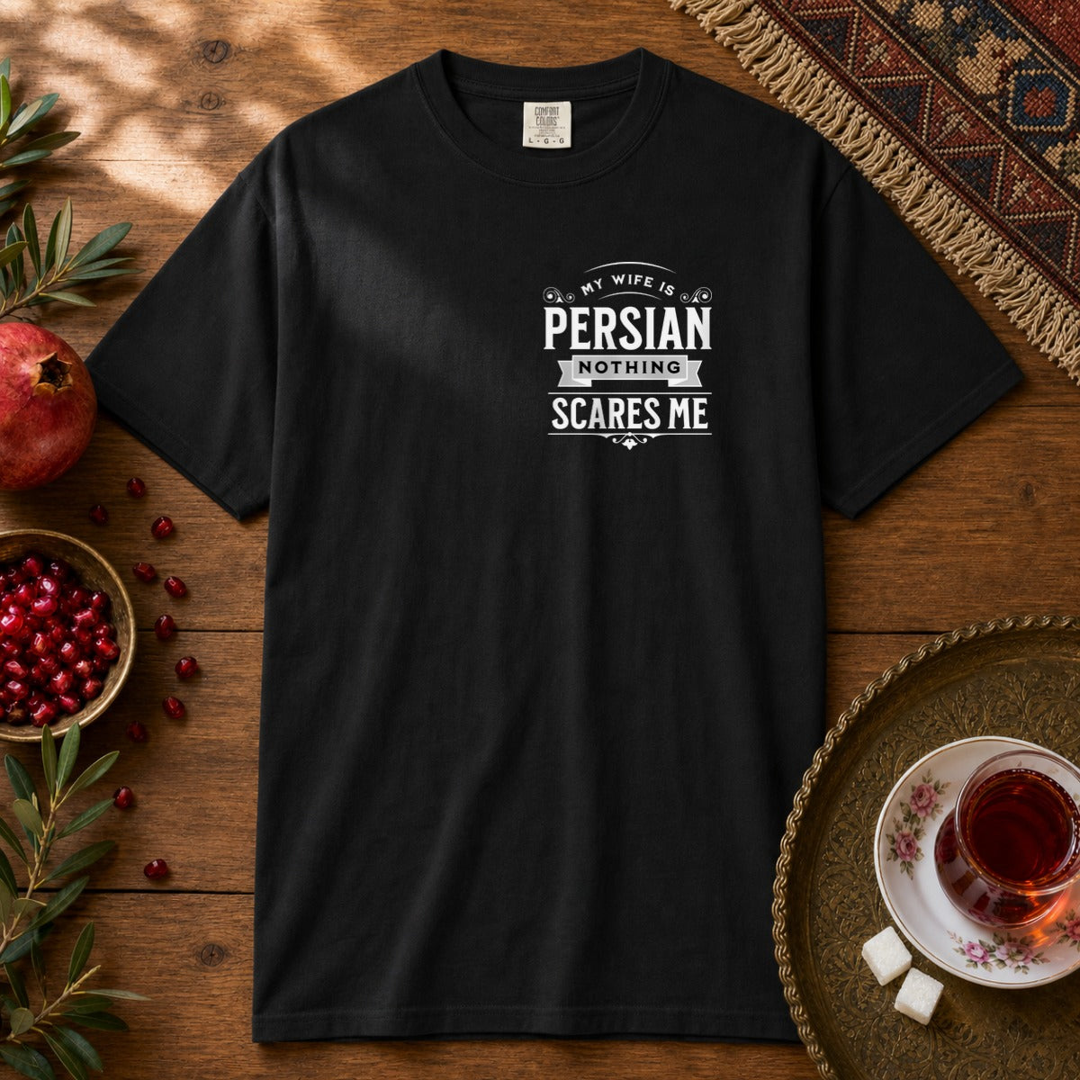 My Wife is Persian Nothing Scares Me Premium Tee - Black