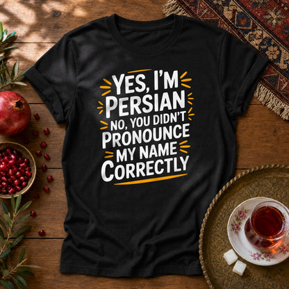 Yes, I'm Persian Unisex T-Shirt - Black