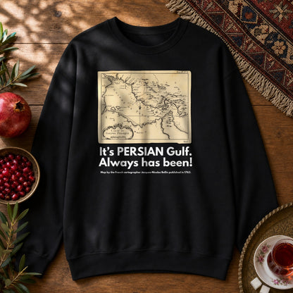 It's PERSIAN Gulf Sweatshirt - Black