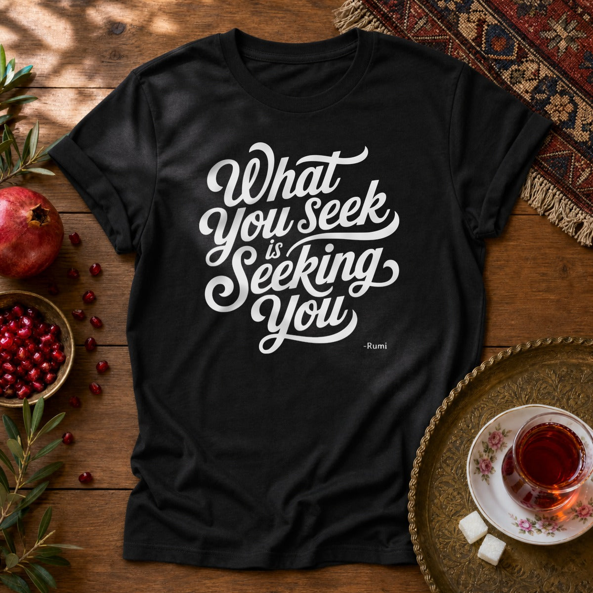What You Seek is Seeking You - Rumi Typography Unisex T-Shirt - Black