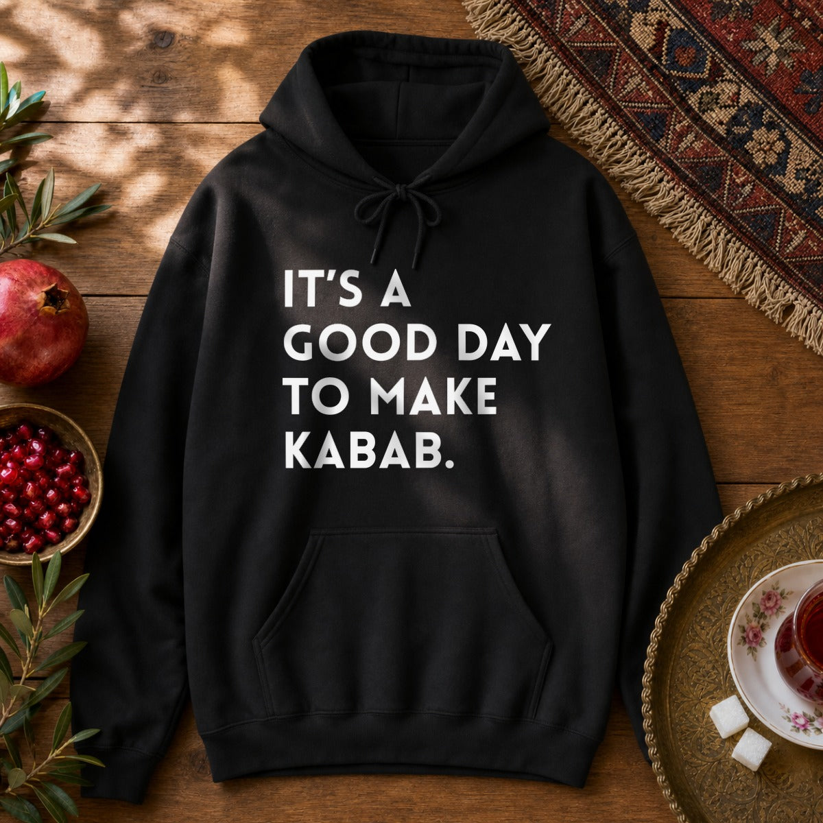 It's a good day to make Kabab. Hoodie - Black