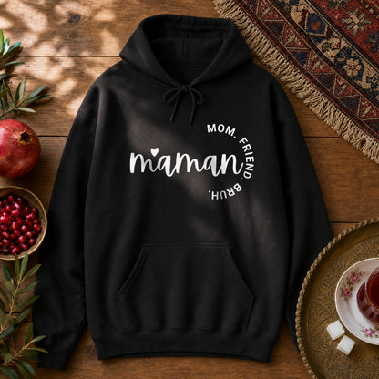 Maman - Mom, Friend, Bruh Hoodie - Black