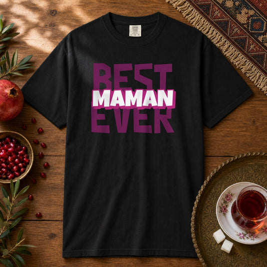 Best Maman Ever Premium Tee - Black