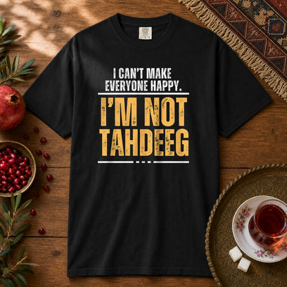 I'm Not Tahdeeg  Premium Tee - Black