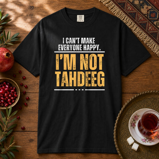I'm Not Tahdeeg  Premium Tee - Black