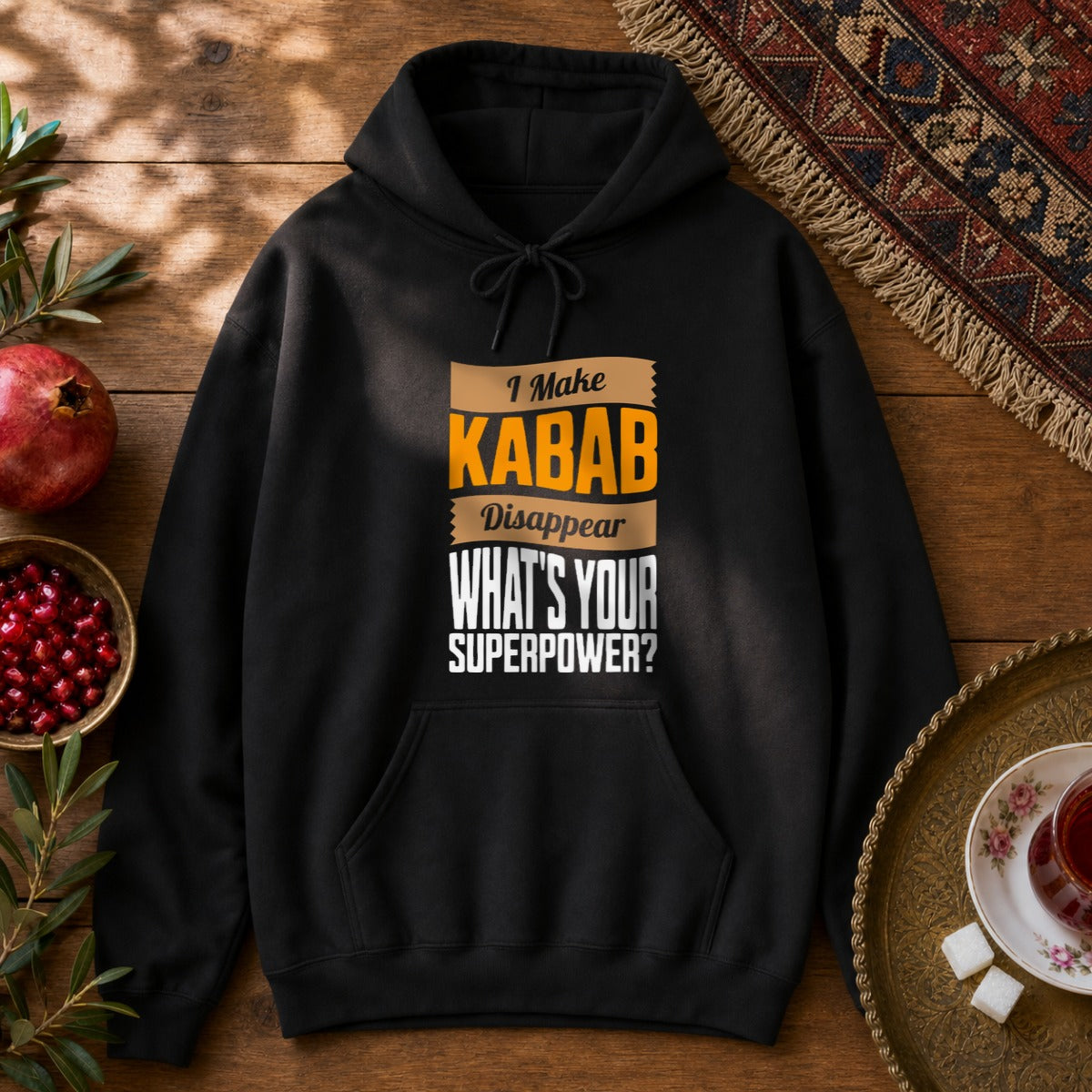 I make Kabab disappear Hoodie - Black