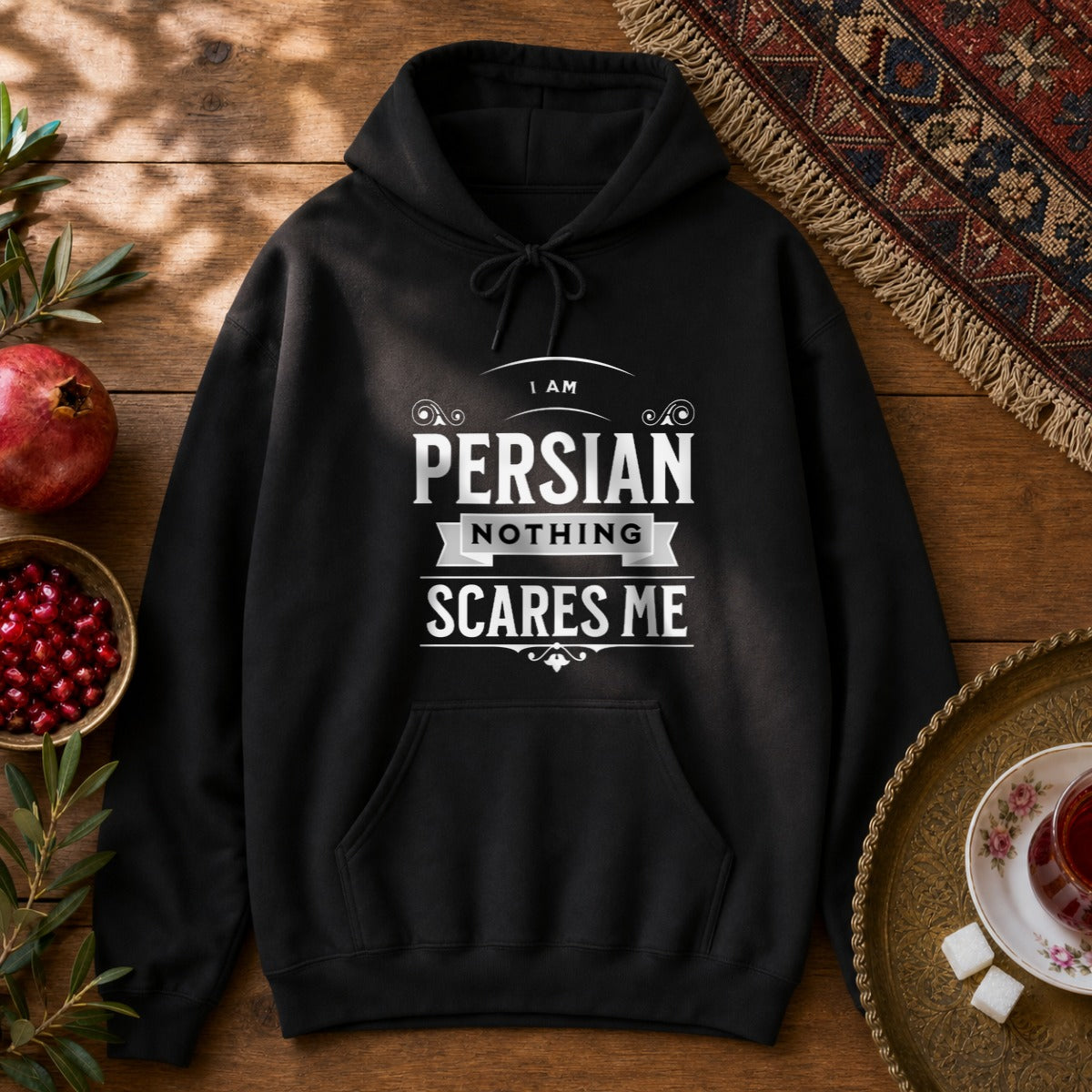 I am Persian, Nothing Scares Me Hoodie - Black