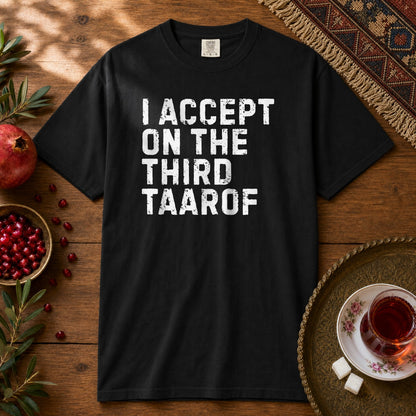 I Accept on the Third Taarof Premium Tee - Black