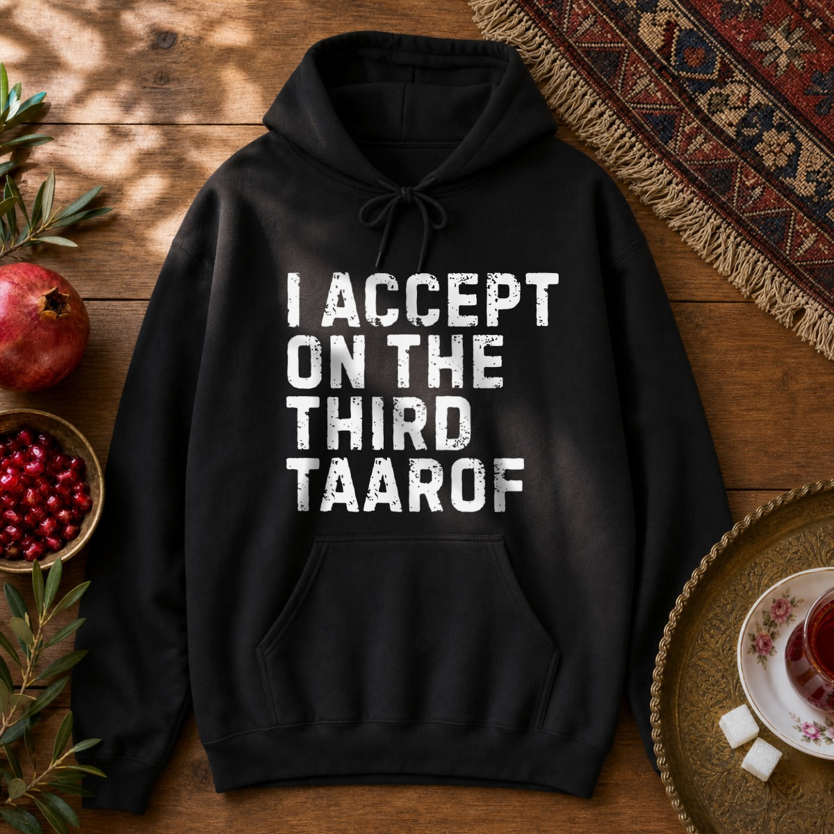 I Accept on the Third Taarof Hoodie - Black