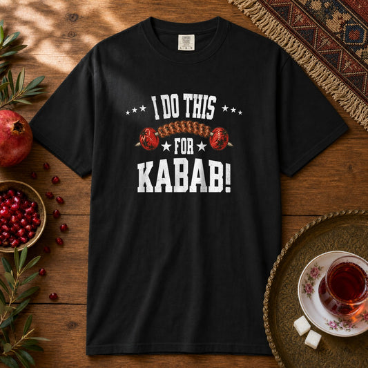 I Do This for Kabab 2 Premium Tee - Black