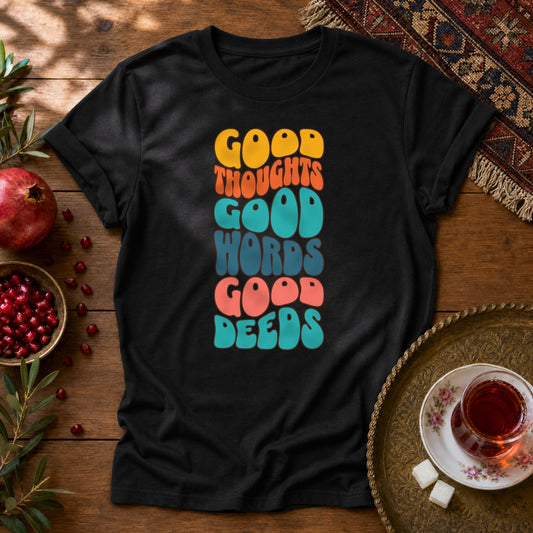 Good thoughts, good words, good deeds - hippie Unisex T-Shirt - Black