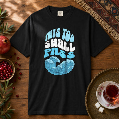 This too shall pass Premium Tee - Black