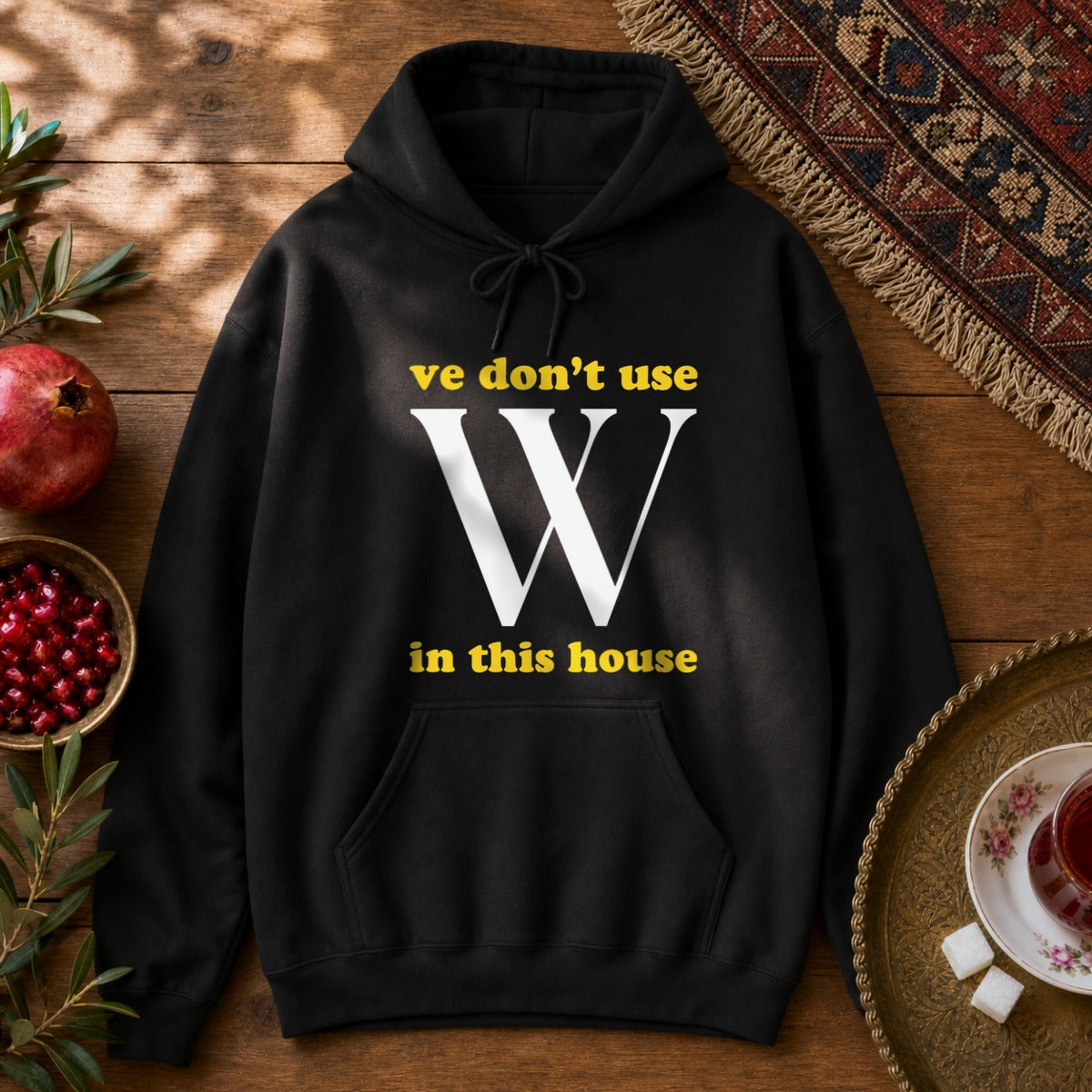 Ve Don't Use W Hoodie - Black